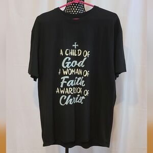 A Child of God, A Woman of Faith, A Warrior of Christ T-shirt